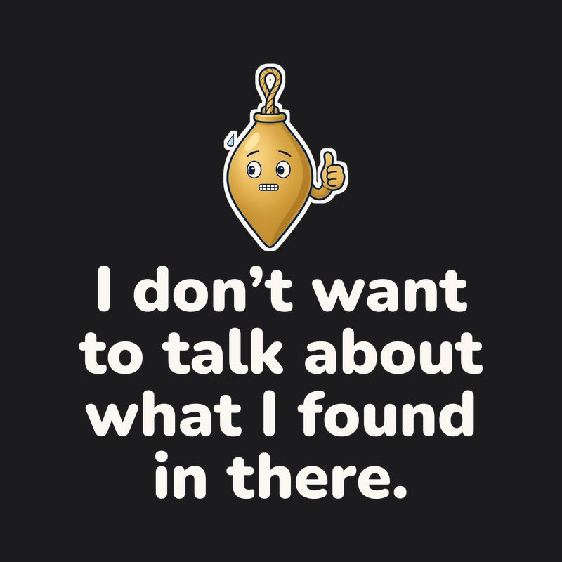 Hoodie print design in white text on black: nervous Bob and the words I don't want to talk about what I found in there.